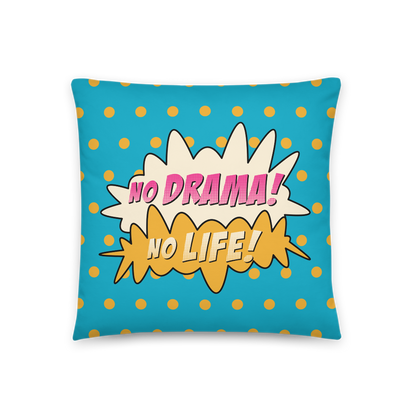 No Drama! No Life!